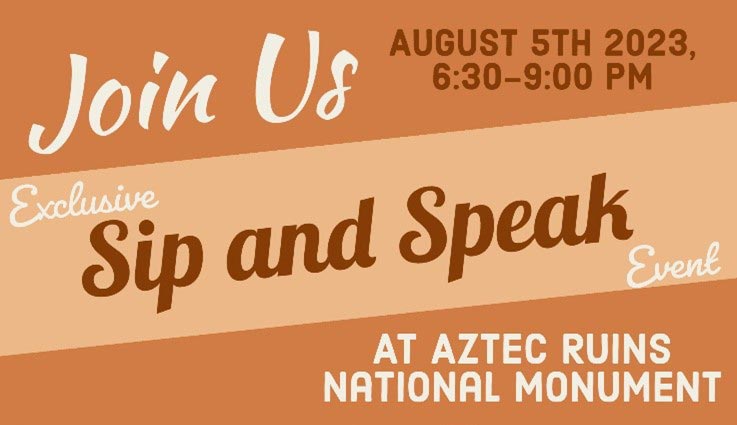 Sip and Speak Event at Aztec National Monument